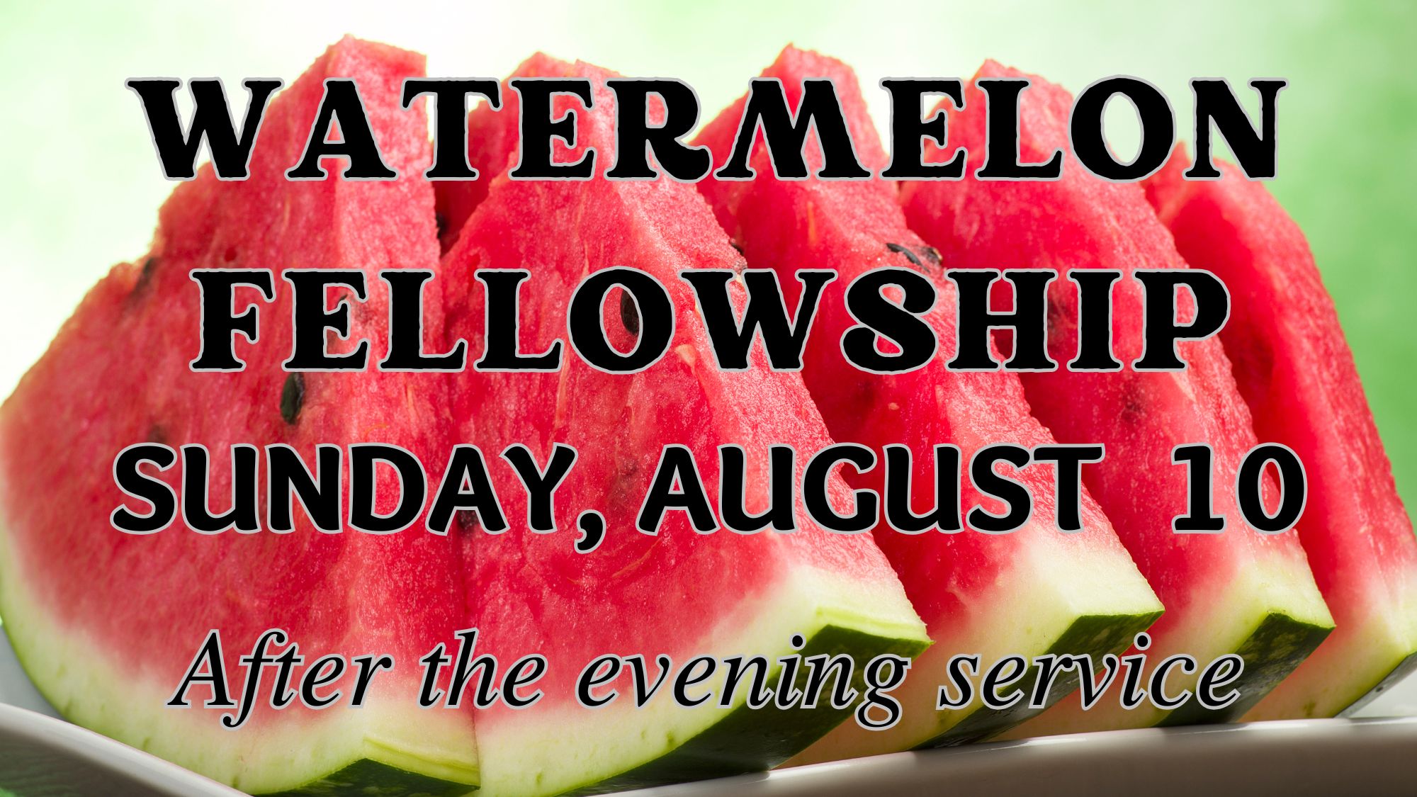 WatermelonFellowship_Slide_1.jpg